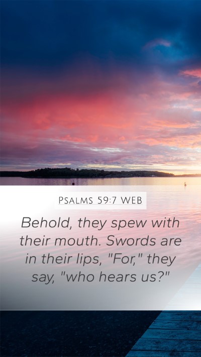Psalms 59:7 WEB Bible Verse Image