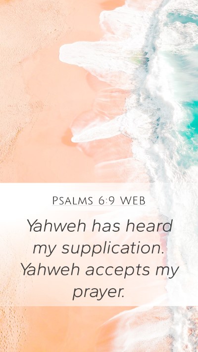 Psalms 6:9 WEB Bible Verse Image