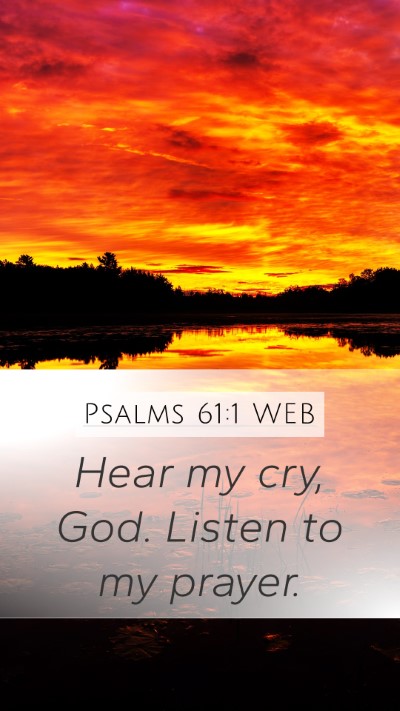 Psalms 61:1 WEB Bible Verse Image