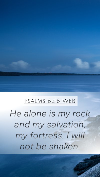Psalms 62:6 WEB Bible Verse Image