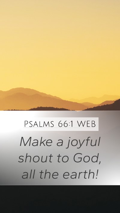 Psalms 66:1 WEB Bible Verse Image