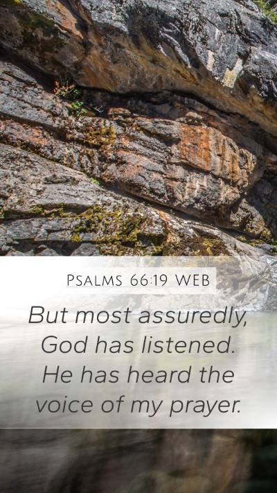 Psalms 66:19 WEB Bible Verse Image