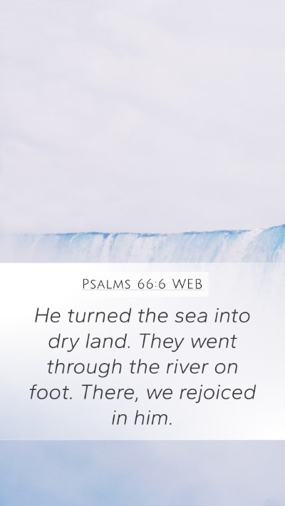 Psalms 66:6 WEB Bible Verse Image