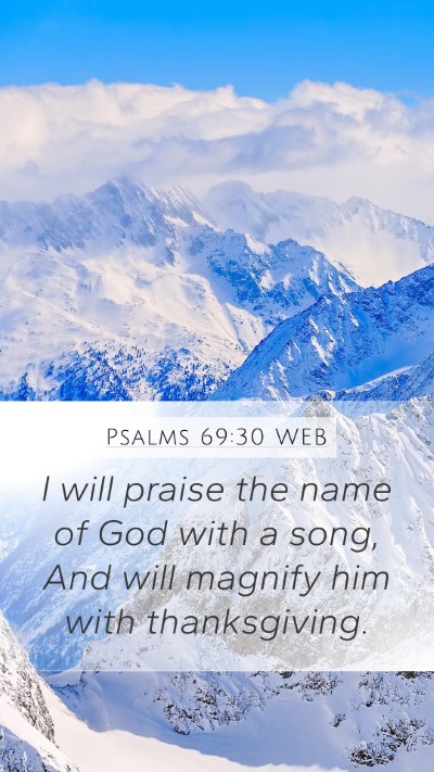 Psalms 69:30 WEB Bible Verse Image