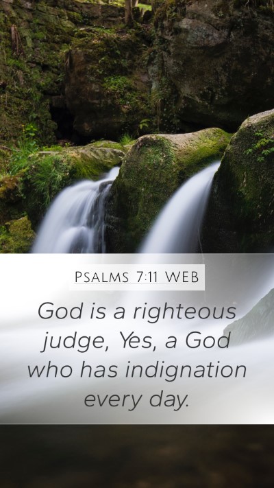 Psalms 7:11 WEB Bible Verse Image