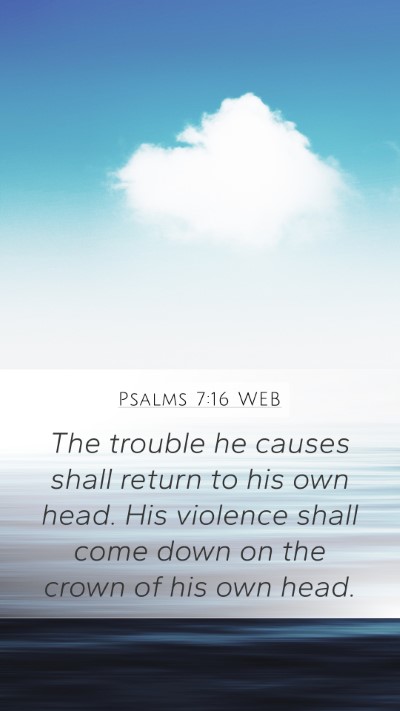 Psalms 7:16 WEB Bible Verse Image