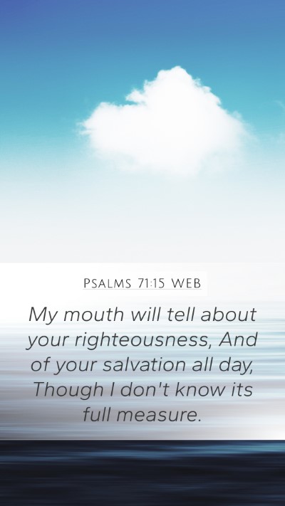 Psalms 71:15 WEB Bible Verse Image