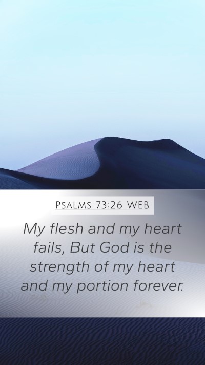 Psalms 73:26 WEB Bible Verse Image