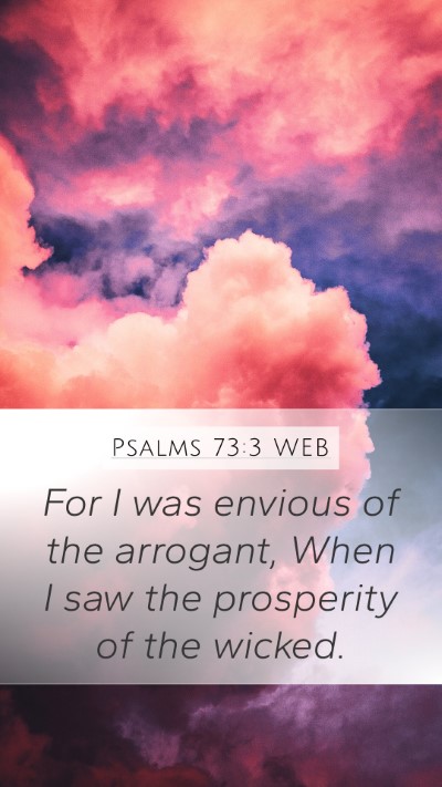 Psalms 73:3 WEB Bible Verse Image
