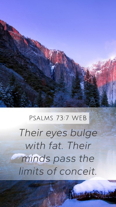 Psalms 73:7 WEB Bible Verse Image