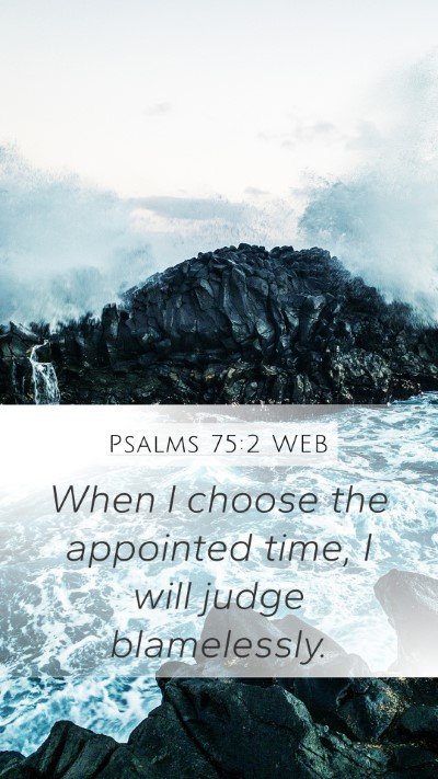 Psalms 75:2 WEB Bible Verse Image