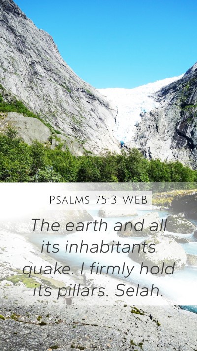 Psalms 75:3 WEB Bible Verse Image