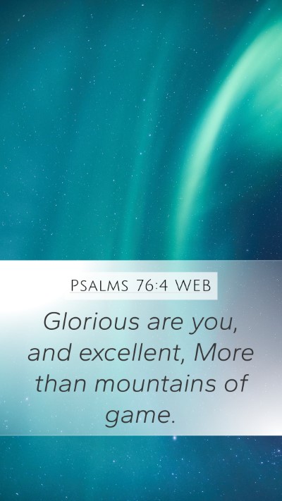 Psalms 76:4 WEB Bible Verse Image