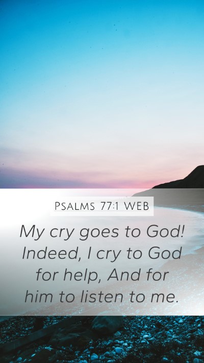 Psalms 77:1 WEB Bible Verse Image