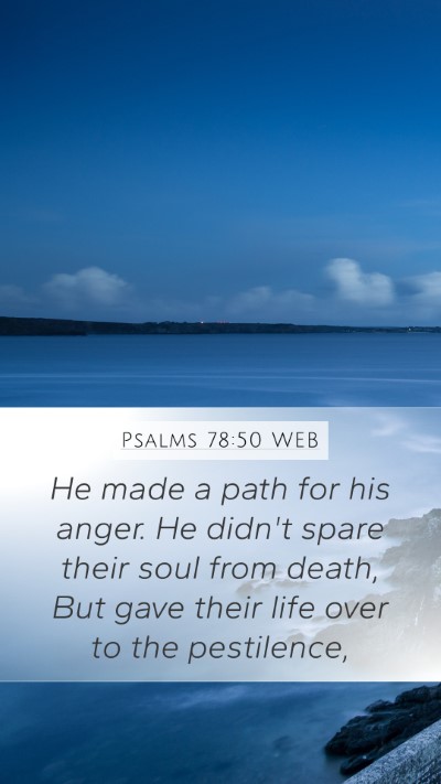 Psalms 78:50 WEB Bible Verse Image