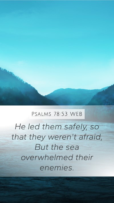 Psalms 78:53 WEB Bible Verse Image