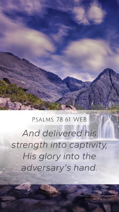 Psalms 78:61 WEB Bible Verse Image