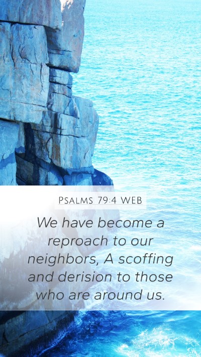 Psalms 79:4 WEB Bible Verse Image