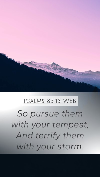 Psalms 83:15 WEB Bible Verse Image
