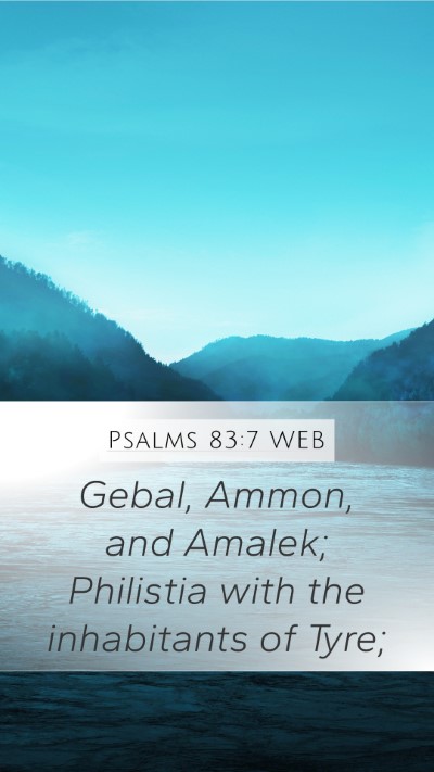 Psalms 83:7 WEB Bible Verse Image