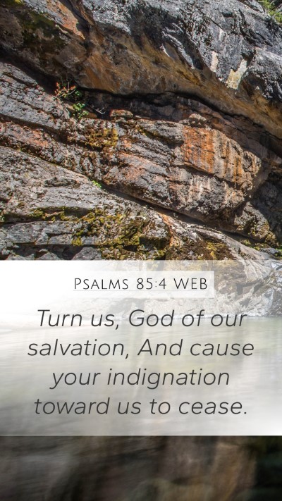 Psalms 85:4 WEB Bible Verse Image