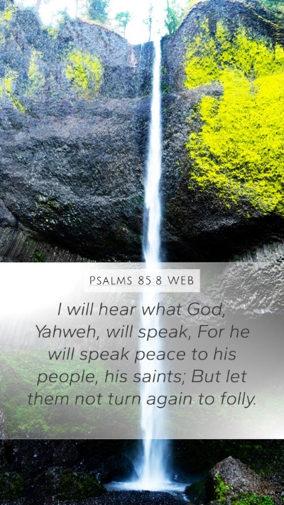 Psalms 85:8 WEB Bible Verse Image