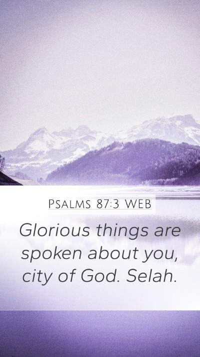 Psalms 87:3 WEB Bible Verse Image