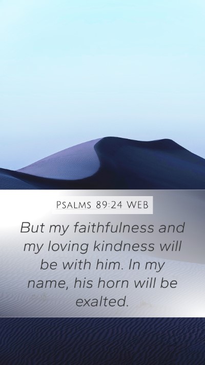 Psalms 89:24 WEB Bible Verse Image