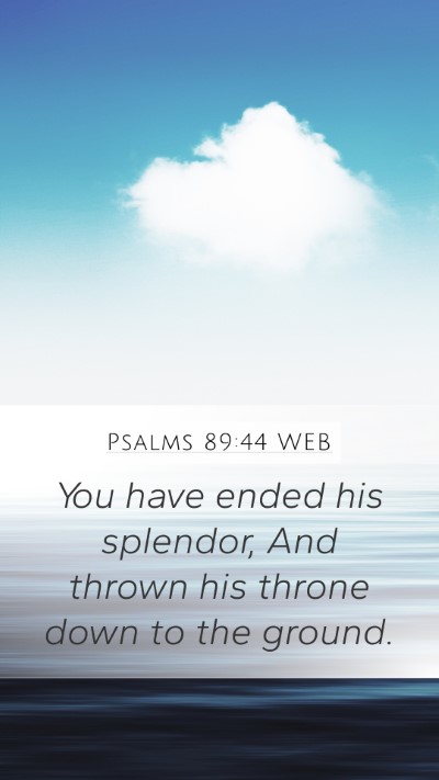 Psalms 89:44 WEB Bible Verse Image