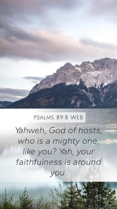 Psalms 89:8 WEB Bible Verse Image
