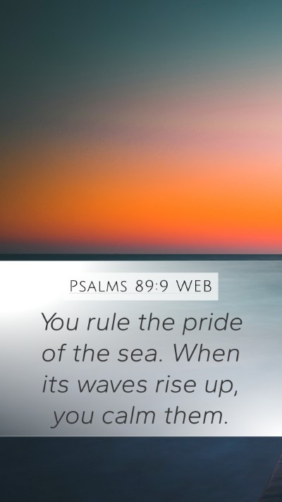 Psalms 89:9 WEB Bible Verse Image