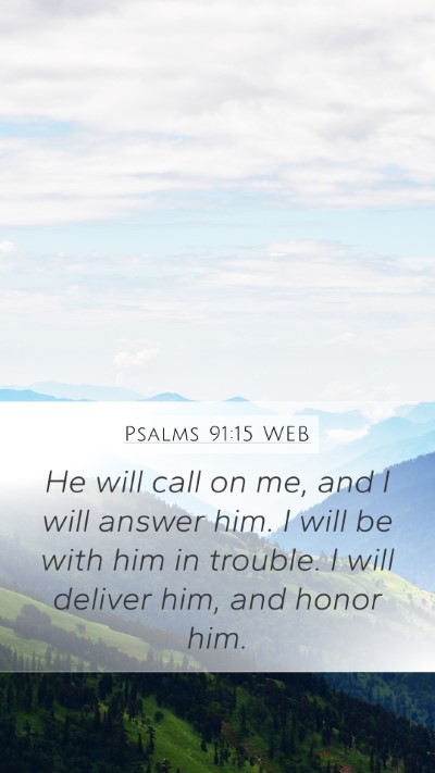 Psalms 91:15 WEB Bible Verse Image