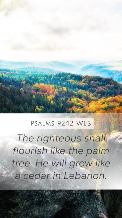 Psalms 92:12 WEB Bible Verse Image