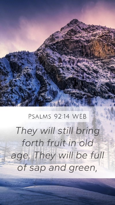 Psalms 92:14 WEB Bible Verse Image