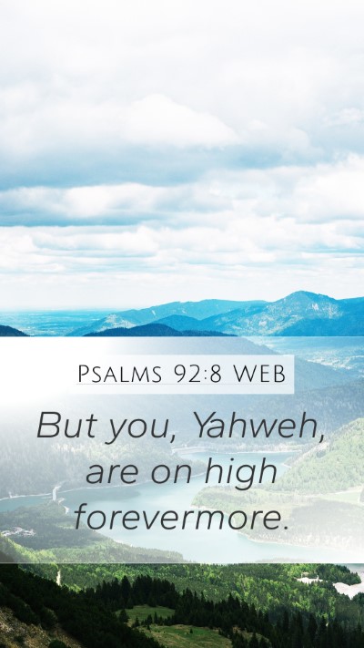 Psalms 92:8 WEB Bible Verse Image