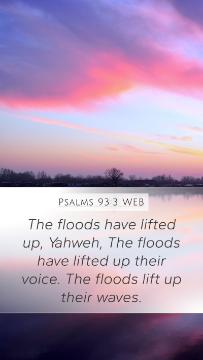 Psalms 93:3 WEB Bible Verse Image