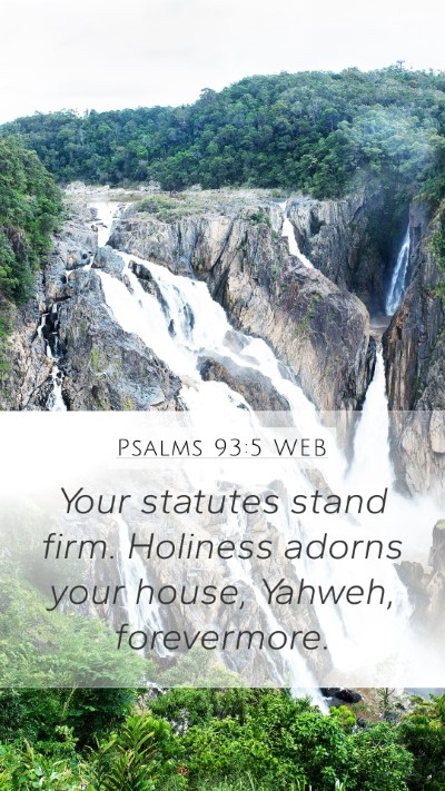 Psalms 93:5 WEB Bible Verse Image