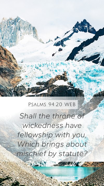 Psalms 94:20 WEB Bible Verse Image