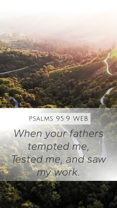 Psalms 95:9 WEB Bible Verse Image