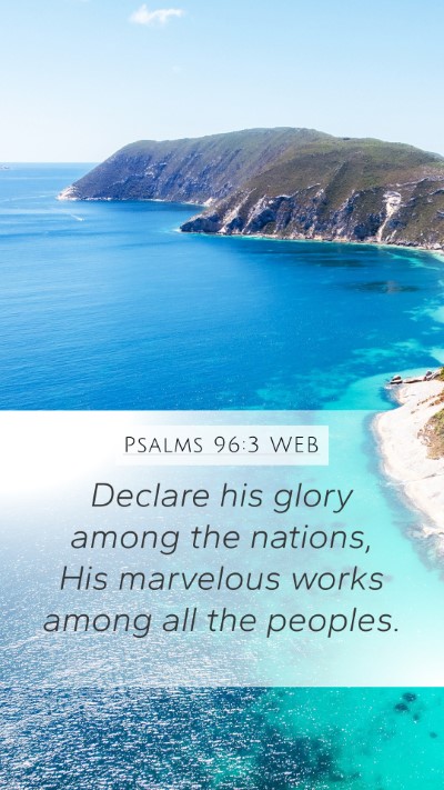 Psalms 96:3 WEB Bible Verse Image