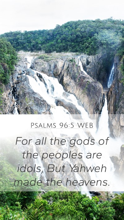 Psalms 96:5 WEB Bible Verse Image
