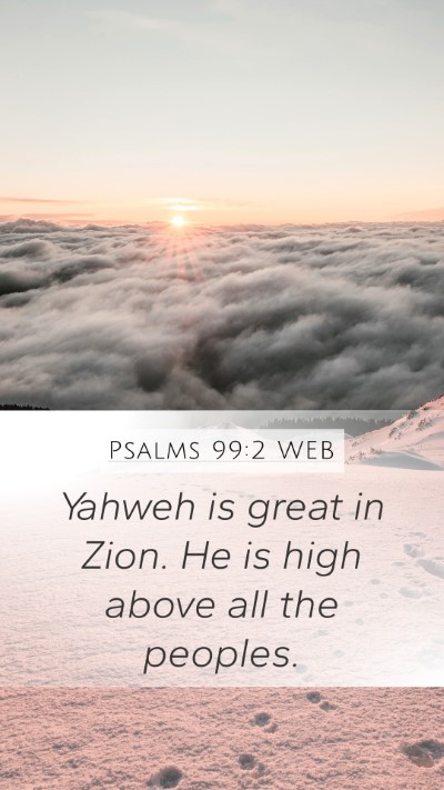 Psalms 99:2 WEB Bible Verse Image