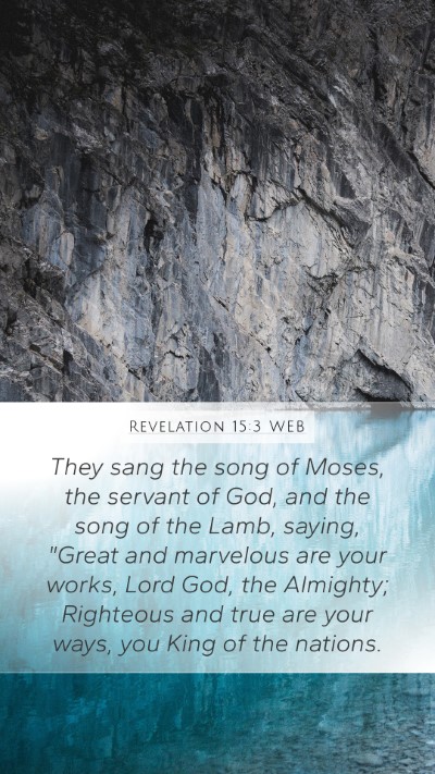 Revelation 15:3 WEB Bible Verse Image