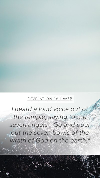 Revelation 16:1 WEB Bible Verse Image