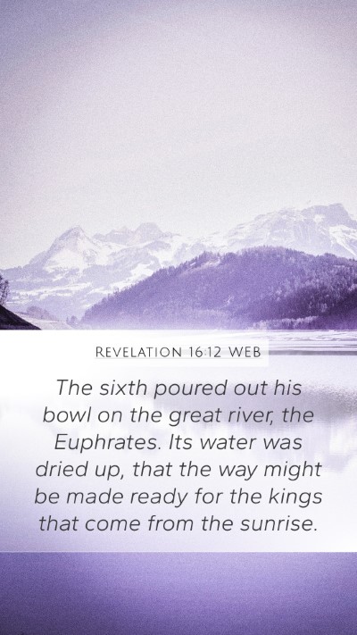 Revelation 16:12 WEB Bible Verse Image
