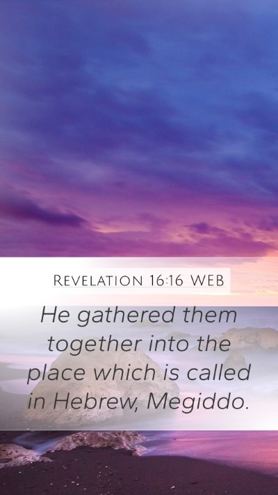 Revelation 16:16 WEB Bible Verse Image
