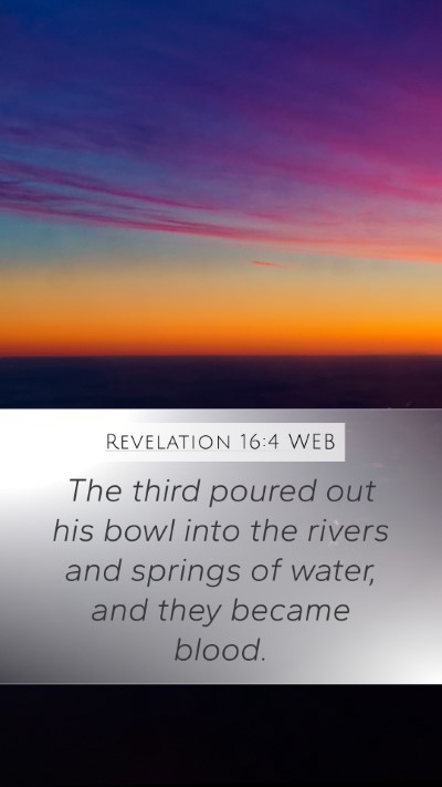 Revelation 16:4 WEB Bible Verse Image