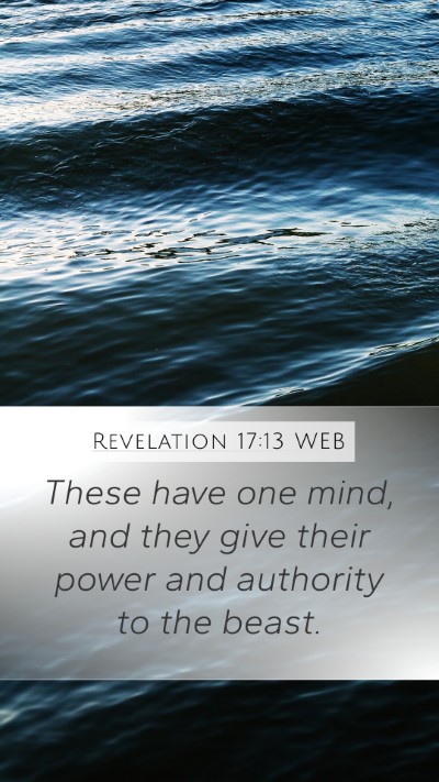 Revelation 17:13 WEB Bible Verse Image