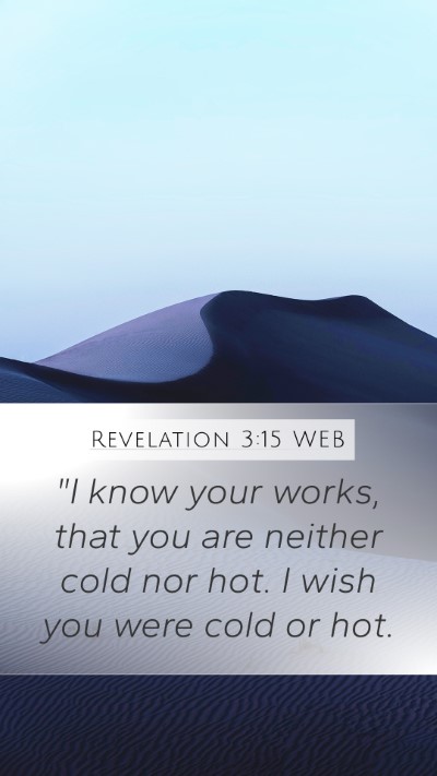 Revelation 3:15 WEB Bible Verse Image