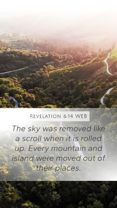 Revelation 6:14 WEB Bible Verse Image